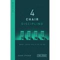 4 Chair Discipling: What Jesus Calls Us to Do - Hardcover