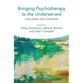 Bringing Psychotherapy to the Underserved: Challenges and Strategies - Paperback