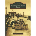 Manhattan Beach Pier - Paperback