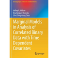 Marginal Models in Analysis of Correlated Binary Data with Time Dependent Covariates - Paperback