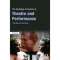 The Routledge Companion to Theatre and Performance - Paperback