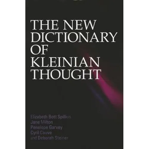 The New Dictionary of Kleinian Thought - Paperback