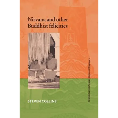 Nirvana and Other Buddhist Felicities - Paperback