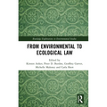 From Environmental to Ecological Law - Paperback