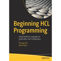 Beginning Hcl Programming: Using Hashicorp Language for Automation and Configuration - Paperback