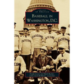 Baseball in Washington, D.C. - Hardcover