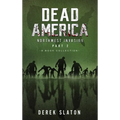 Dead America The Northwest Invasion Collection Part 2 - 6 Book Collection - Hardcover