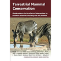 Terrestrial Mammal Conservation: Global Evidence for the Effects of Interventions for Terrestrial Mammals Excluding Bats and Primates - Paperback