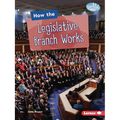 How the Legislative Branch Works - Paperback