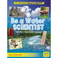 Be a Water Scientist: Question, Experiment, Discover - Paperback
