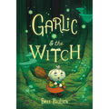 Garlic and the Witch: A Graphic Novel - Hardcover
