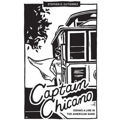 Captain Chicano Draws a Line in the American Sand: A Telling Tale on the Threat to the Nation and the Current State of the Short Story - Paperback