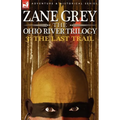 The Ohio River Trilogy 3: The Last Trail - Paperback