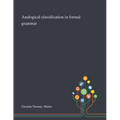 Analogical Classification in Formal Grammar - Paperback