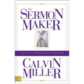 The Sermon Maker: Tales of a Transformed Preacher - Paperback