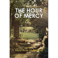 The Hour of Mercy - Paperback