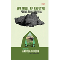 We Will Be Shelter - Paperback