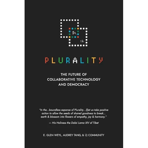 ⿻ 數位 Plurality: The Future of Collaborative Technology and Democracy - Paperback