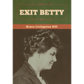 Exit Betty - Hardcover