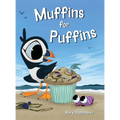 Muffins for Puffins: A Seaside Adventure of Friendship and Creativity - Hardcover
