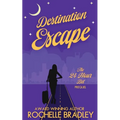 Destination Escape: An Evil Twin, Billionaire, Secret Escape Comedy - Paperback