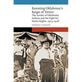 Resisting Oklahoma's Reign of Terror: The Society of Oklahoma Indians and the Fight for Native Rights, 1923-1928 - Hardcover