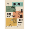 Home: The Way We Live Now: Small Home, Work from Home, Rented Home - Hardcover