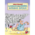 Louder Than Words, Actions Speak - Hardcover