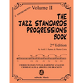 The Jazz Standards Progressions Book Vol. 2: Chord Changes with full Harmonic Analysis, Chord-scales and Arrows & Brackets - Paperback