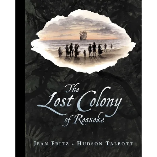 The Lost Colony of Roanoke - Hardcover