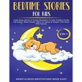 Bedtime Stories For Kids (2 in 1)Daily Sleep Stories& Guided Meditations To Help Kids & Toddlers Fall Asleep, Wake Up Happy& Deepen Their Bond With Pa - Paperback