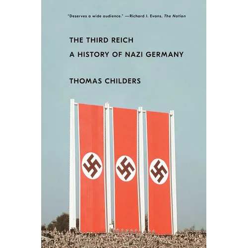 The Third Reich: A History of Nazi Germany - Paperback