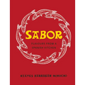 Sabor: Flavours from a Spanish Kitchen - Hardcover