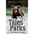 Tales from the Parks: My Adventures as a Park Ranger - Paperback