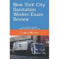 New York City Sanitation Worker Exam Review: Learn how to Ace the DSNY Sanitation Worker Test - Paperback