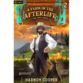 A Farm in the Afterlife: A Slice-Of-Life Litrpg Adventure - Paperback
