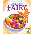 Making a Meal for a Fairy - Library Binding