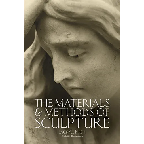 The Materials and Methods of Sculpture - Paperback
