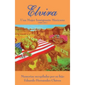 Elvira: Una mujer inmigrante mexicana - Paperback