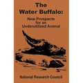 The Water Buffalo: New Prospects for an Underutilized Animal - Paperback