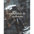 La rebelión de los robots - Paperback