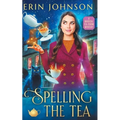 Spelling the Tea: The Vampire Tea Room Magical Mysteries - Paperback