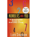 Numbers and You: A Numerology Guide for Everyday Living - Mass Market Paperbound