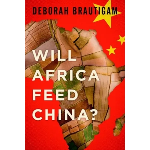Will Africa Feed China? - Hardcover