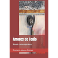 Amores de Tedio: Novela contemporánea - Paperback