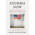 Exurbia Now: The Battleground of American Democracy - Hardcover