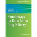 Nanotherapy for Brain Tumor Drug Delivery - Paperback