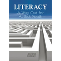 Literacy: A Way Out for At-Risk Youth - Paperback