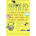 The Birder's Handbook: A Field Guide to the Natural History of North American Birds: Including All Species That Regularly Breed North of Mexico - Paperback