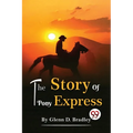 The Story Of The Pony Express - Paperback